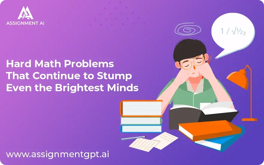 13 Hard Math Problems That Continue to Stump Even the Brightest Minds