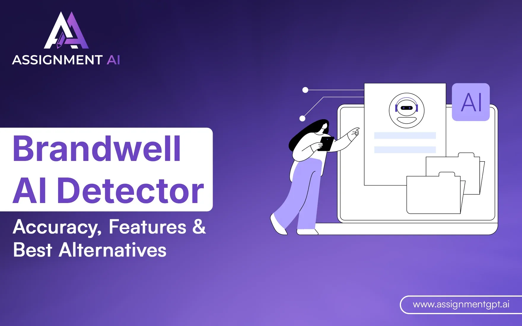 Brandwell AI Detector | Accuracy, Features & Best Alternatives