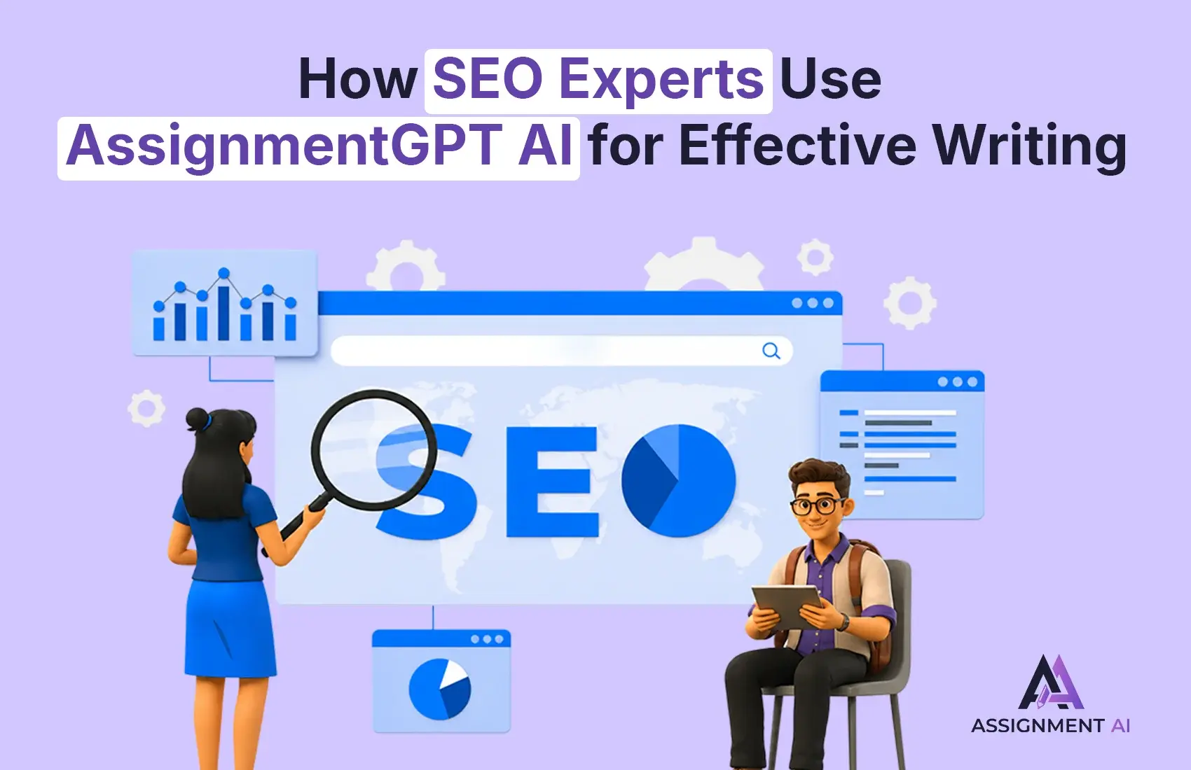 How SEO Experts Use AssignmentGPT AI for Effective Writing