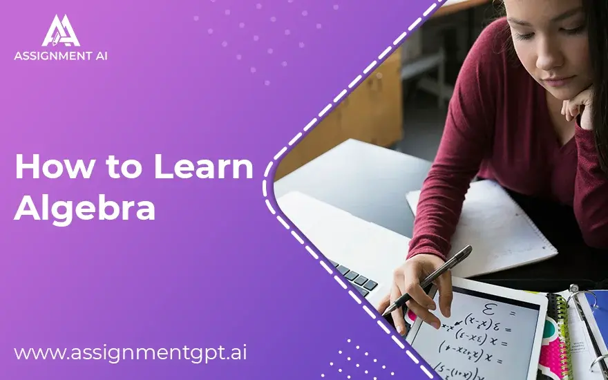 How to Learn Algebra