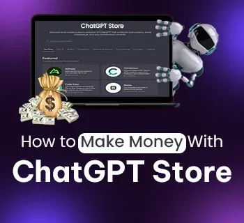 How To Make Money With GPT Store In 2026?